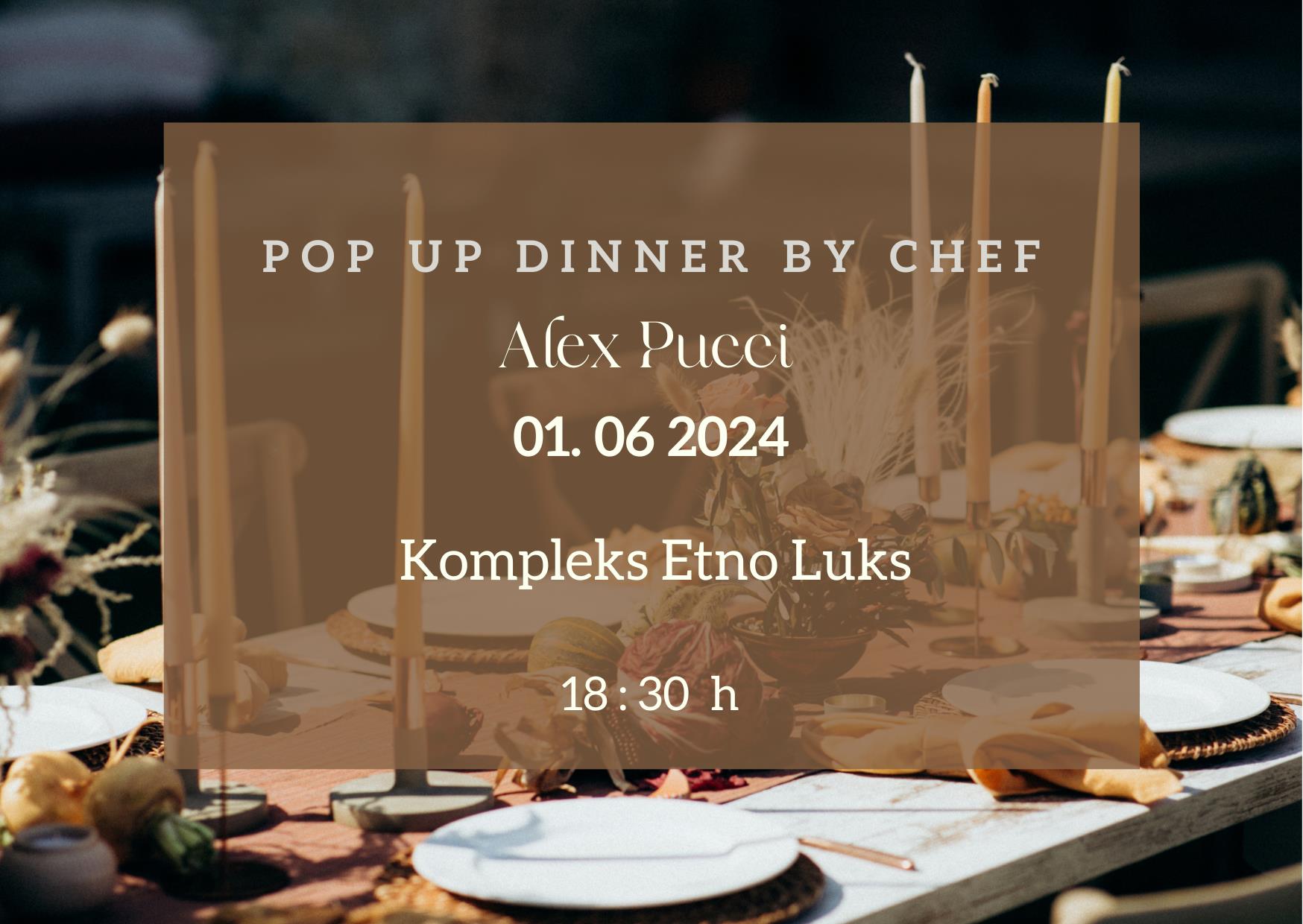 Pop up by Chef Alex Pucci & Etno Luks 